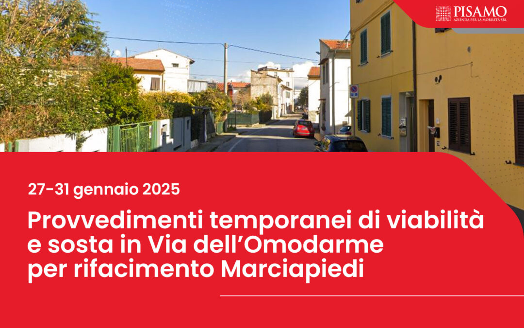 Provvedimenti temporanei di viabilità e sosta in via Dell’Omodarme per rifacimento marciapiedi