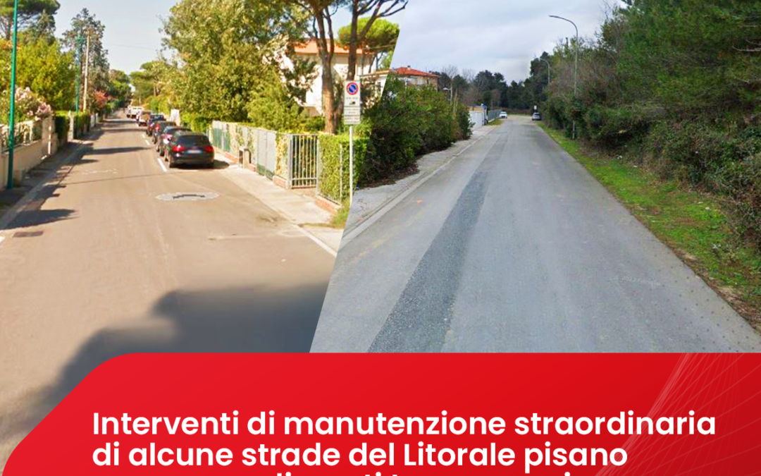 Interventi di manutenzione straordinaria di alcune strade del Litorale Pisano con provvedimenti temporanei di modifica della viabilità e sosta