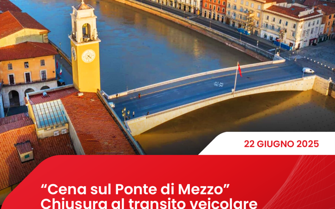 “Cena sul Ponte di Mezzo” – Chiusura al transito veicolare del ponte di mezzo