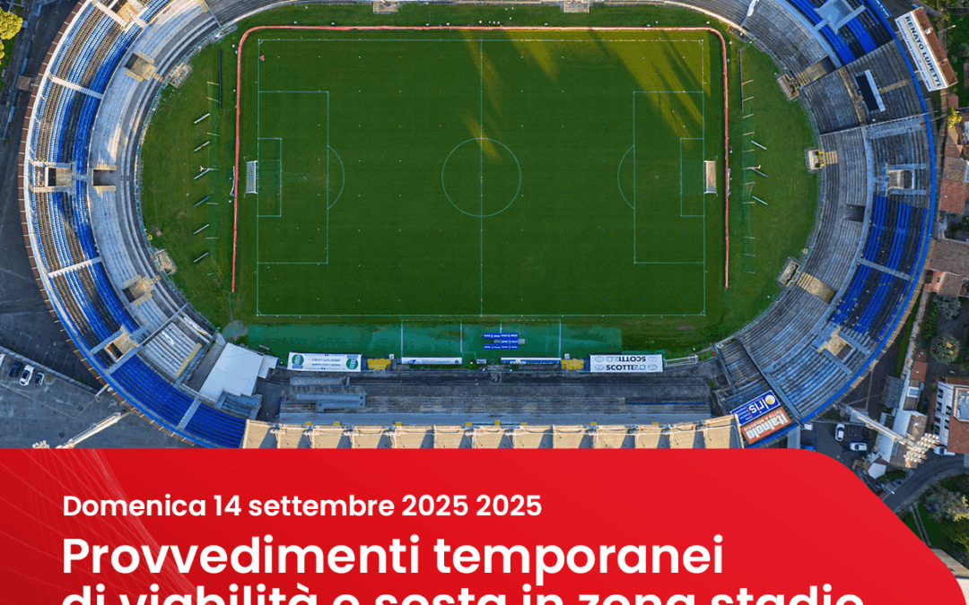 Domenica 14 settembre – Provvedimenti temporanei di viabilità e sosta in zona stadio in occasione della partita di calcio Pisa – Udinese