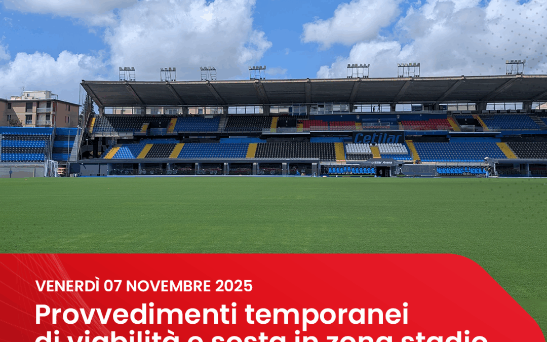Venerdi 7 novembre Provvedimenti temporanei di viabilità e sosta in zona stadio – in occasione della partita di calcio Pisa – Cremonese